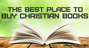 The Best Place to Buy Christian Books - And My Reasons Why