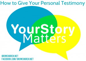 How to Give Your Personal Testimony