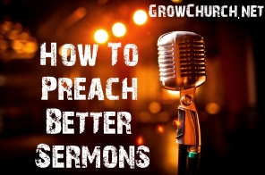 how to preach better sermons