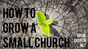 how to grow a small church
