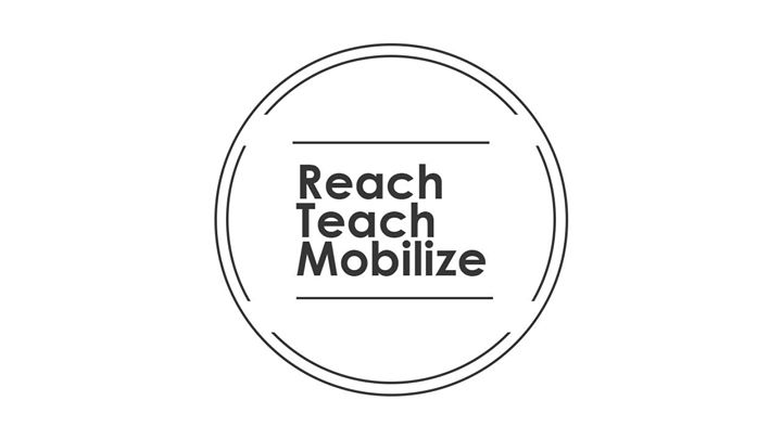 reach teach mobilize