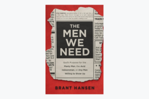 The Men We Need