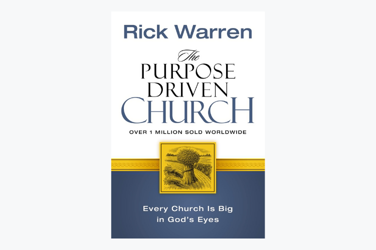 The Purpose-Driven Church