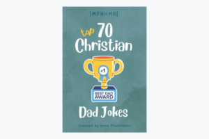 Top 70 Christian Dad Jokes