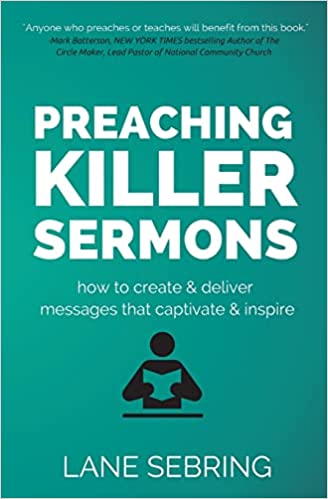preaching killer sermons book by lane sebring